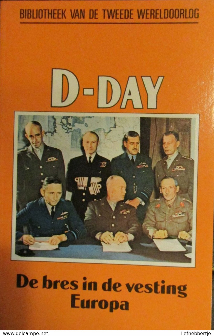 D-Day - De Bres In De Vesting Europa - Door R. Thompson - 1989 - Oorlog 1939-45