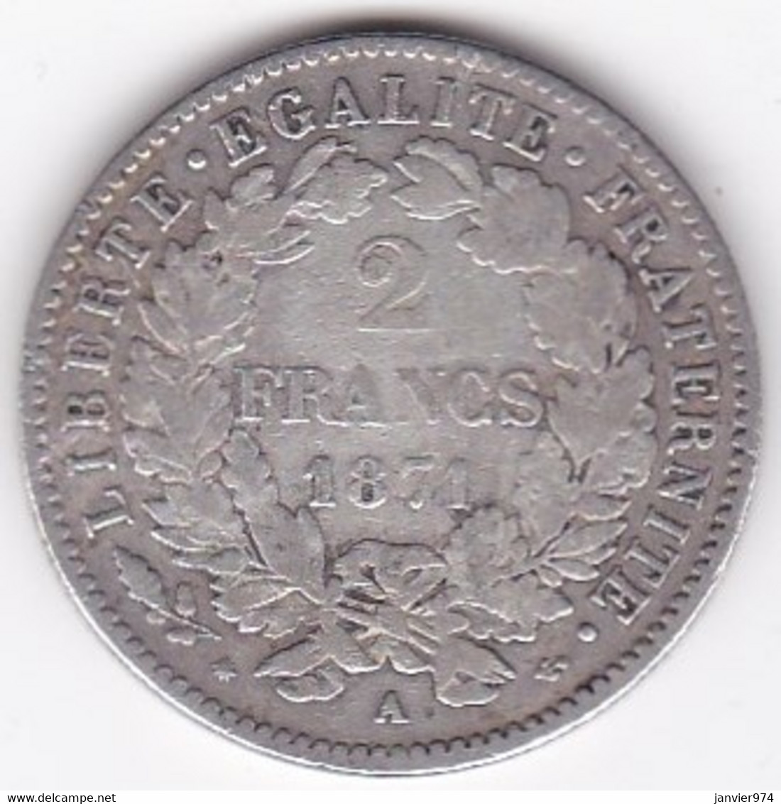 2 Francs Cérès 1871 A Paris , Grand A , En Argent - 1870-1871 Governo Di Difesa Nazionale