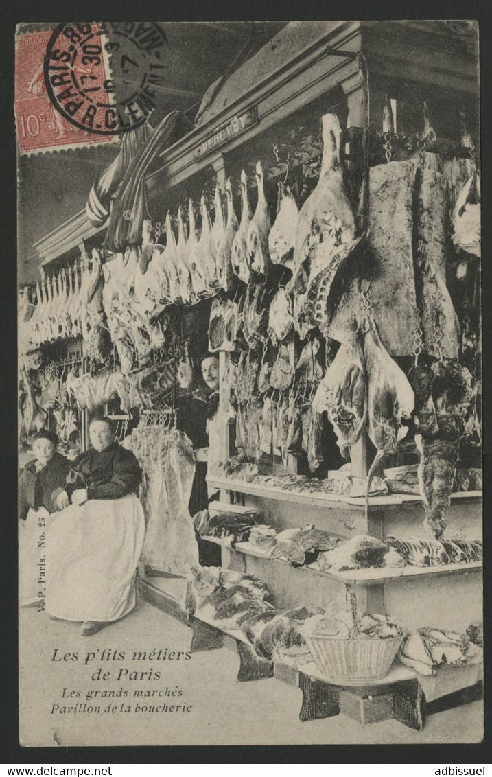 Les P'tits Métiers De Paris. Les Grands Marchés - Pavillon De La Boucherie. V. P. Paris N° 25 Carte Ayant Voyagé. TB - Petits Métiers à Paris