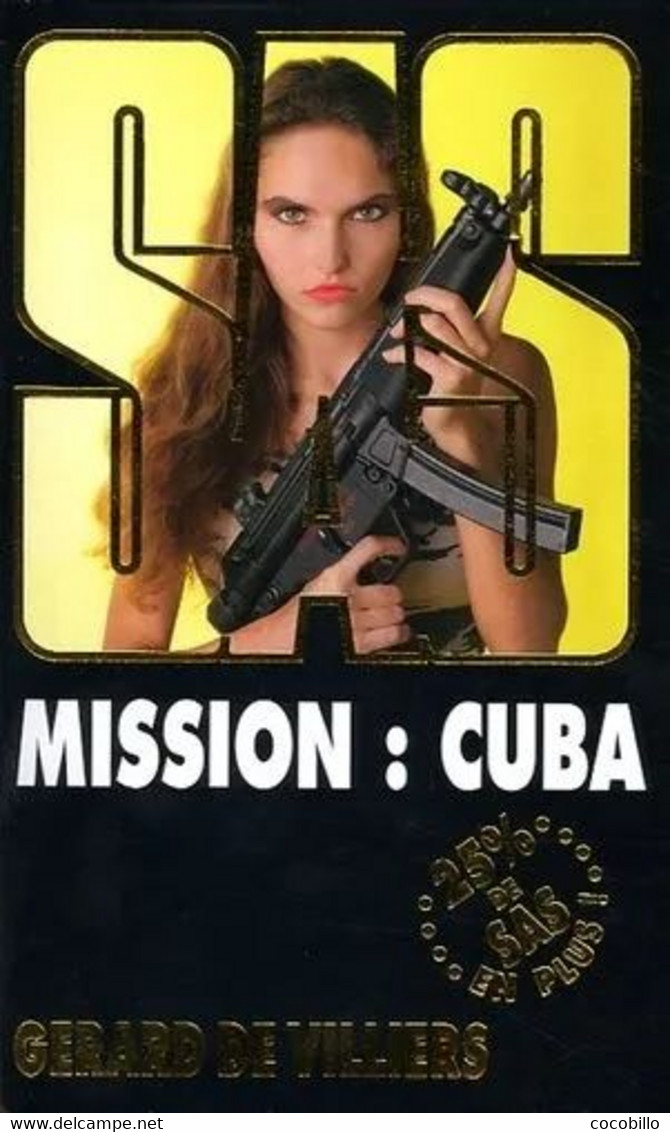 SAS N° 159 -  Mission : Cuba - De Gérard De Villiers - Editions Gérard De Villiers - 2005 - Gerard De Villiers