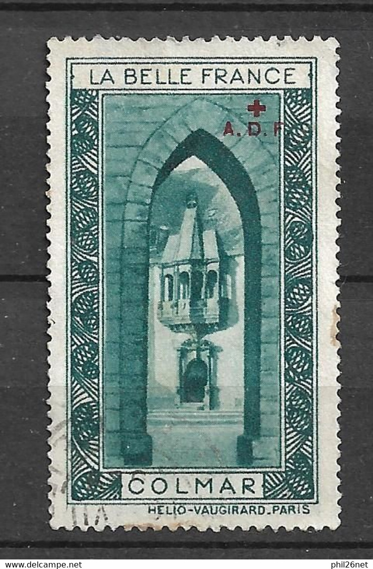 Vignette   La Belle France   Colmar  Surcharge Croix Rouge     Oblitéré     B/TB          Voir Scans         - Rotes Kreuz