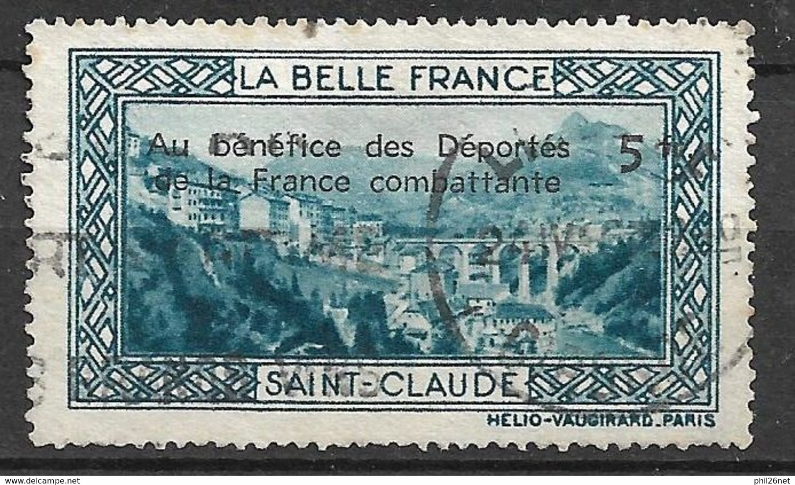 Vignette "  La Belle France"   Saint Claude   "Au Bénéfice Des Déportés"   Oblitére  B/TB  Voir Scans  - Military Heritage
