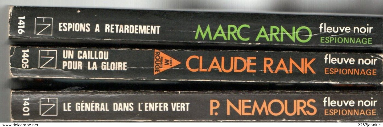 3 Romans Espionnage Editions Fl.. Noir * Espions à Retardement .un Caillou Pour La Gloire. Le Général Dans L'enfer Vert - Fleuve Noir