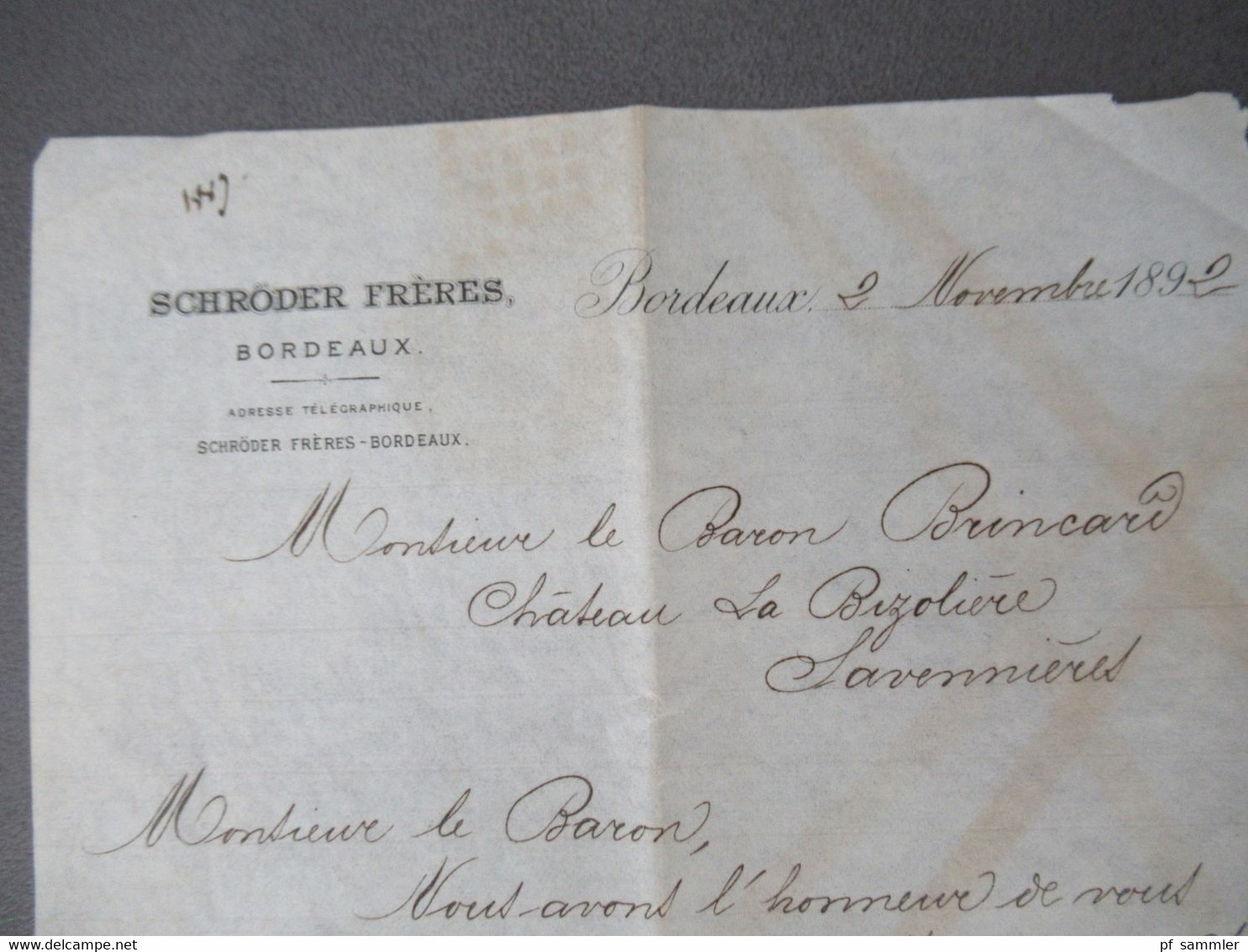 Frankreich 1892 Brief / Inhalt / Rechnung Briefkopf Schröder Freres Bordeaux An Den Baron Brincard Chateau La Bizoliere - Postdokumente