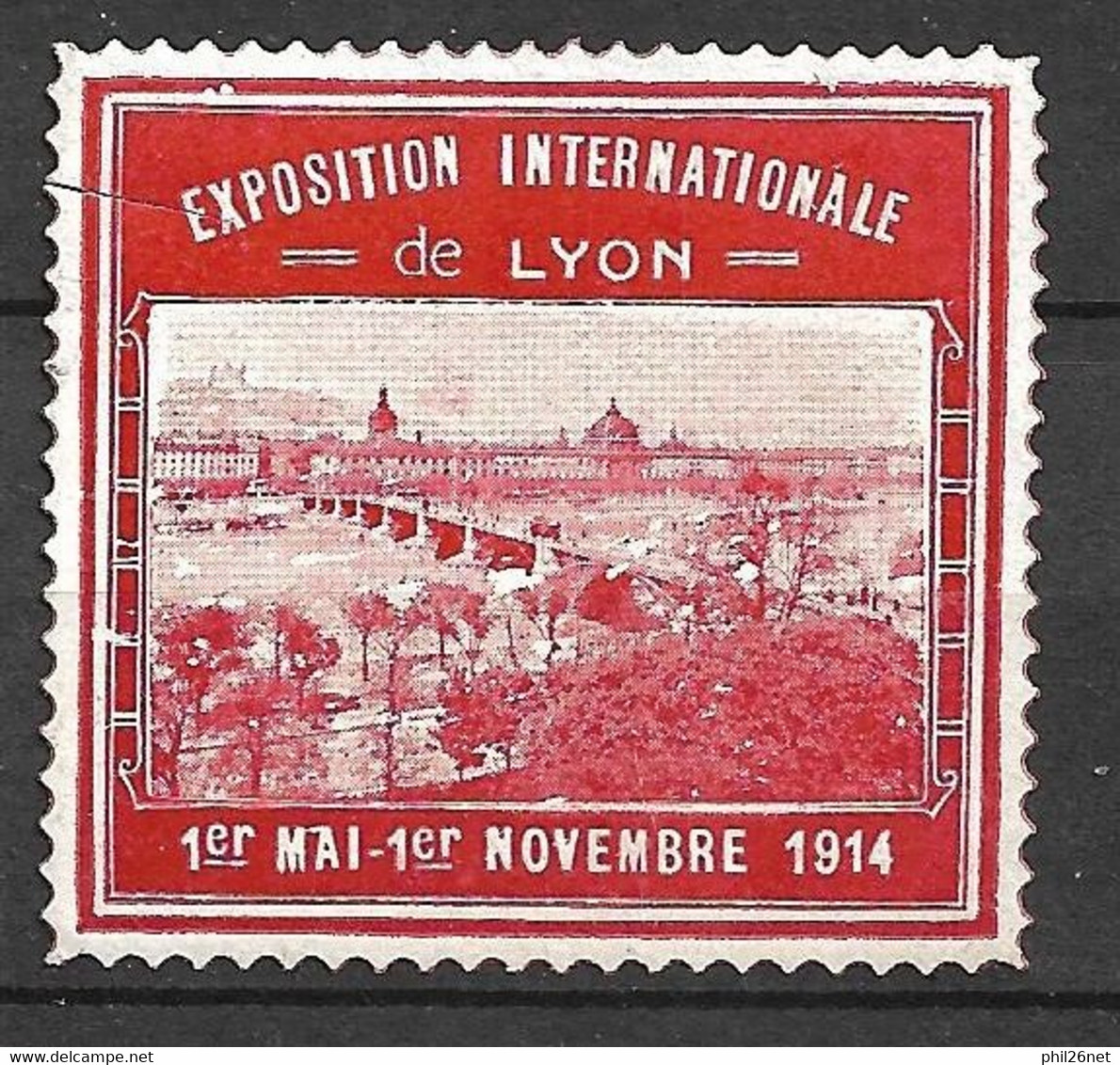 France  Vignette  Exposition Internationale Lyon Du 01/05 Au 01/11/1914    Neuf (* )  Voir Scans         - Tourism (Labels)