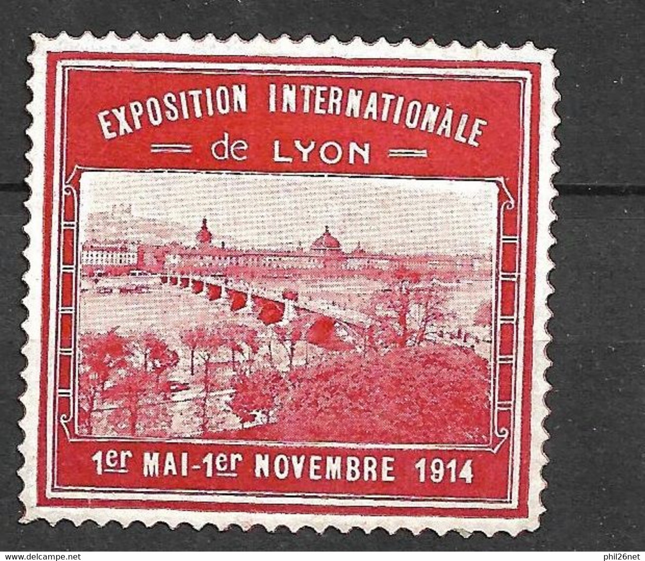 France  Pont  Vignette  Exposition Internationale Lyon Du 01/05 Au 01/11/1914  Neuf (* ) B/TB  Voir Scans - Tourisme (Vignettes)