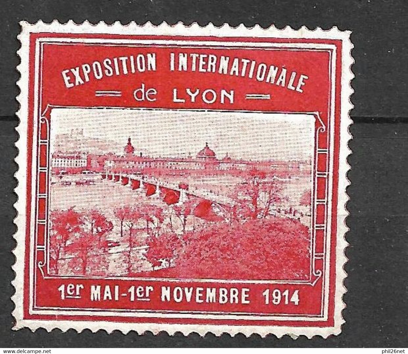 France  Pont  Vignette  Exposition Internationale Lyon Du 01/05 Au 01/11/1914  Neuf (* ) B/TB  Voir Scans - Tourism (Labels)