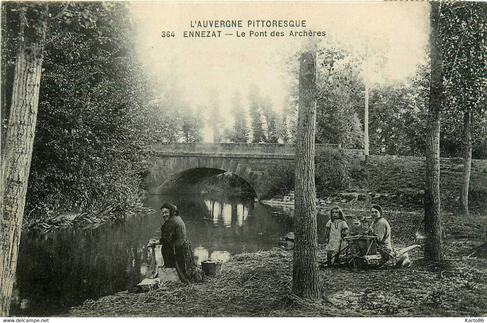 Ennezat * Un Cpoin Du Village Et Le Pont Des Archères * Laveuse Lavandière Blanchisseuse - Ennezat