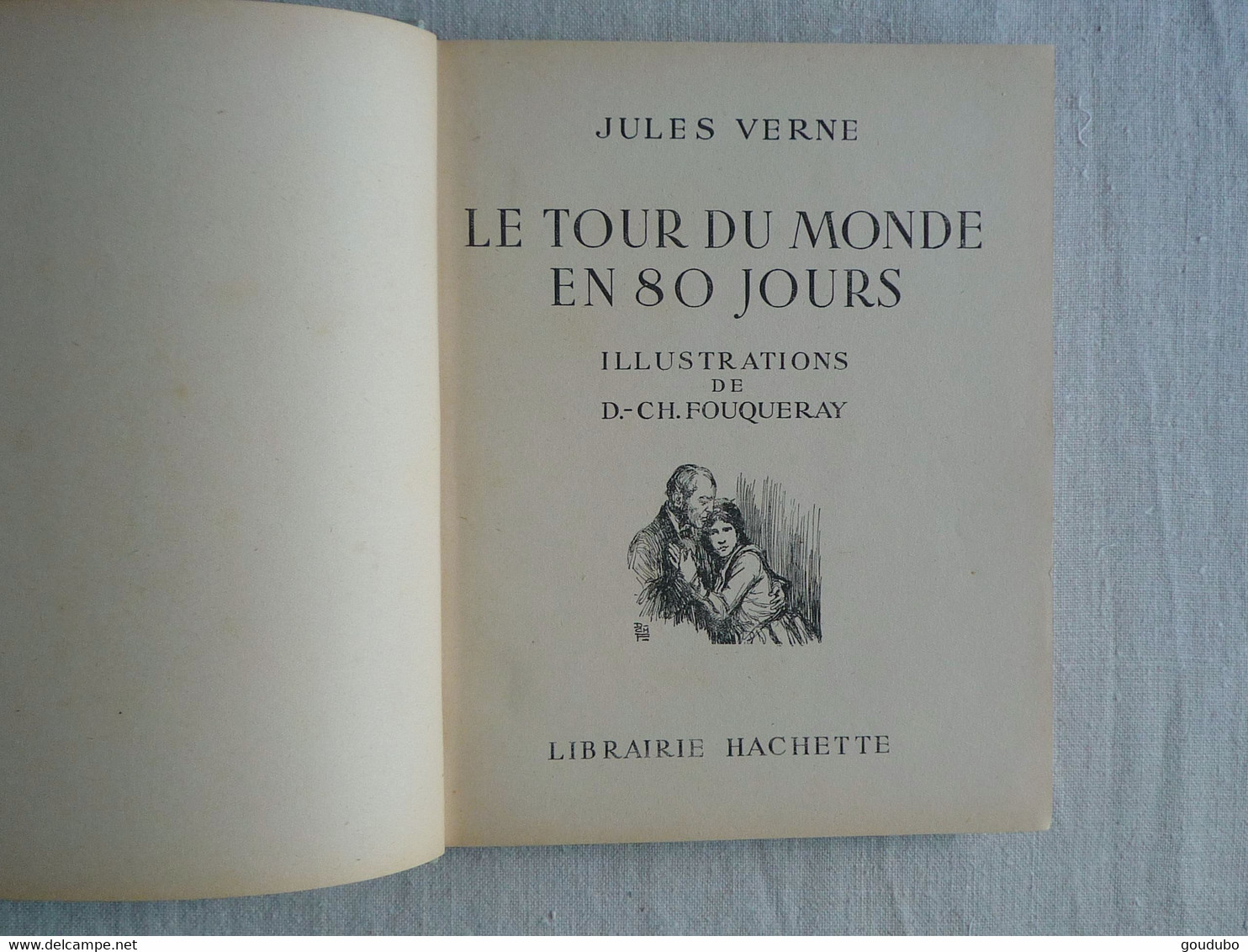 Jules Verne Le Tour Du Monde En 80 Jours Hachette 1943. Fouqueray Brodard Et Taupin. - Hachette