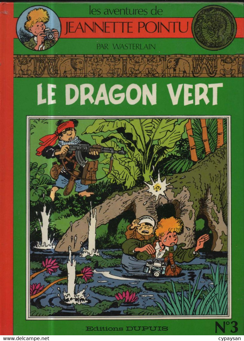 Jeannette Pointu 3 Le Dragon Vert RE BE Dupuis 04/1987 Wasterlain (BI6) - Jeannette Pointu