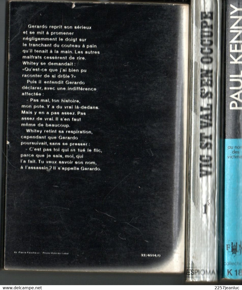 Lot De 3 Romans Espionnage Divers De 1956 David Goodis Vic St Val 1971 Et Kenny Au Nom Des Victimes 1975 - Autres & Non Classés
