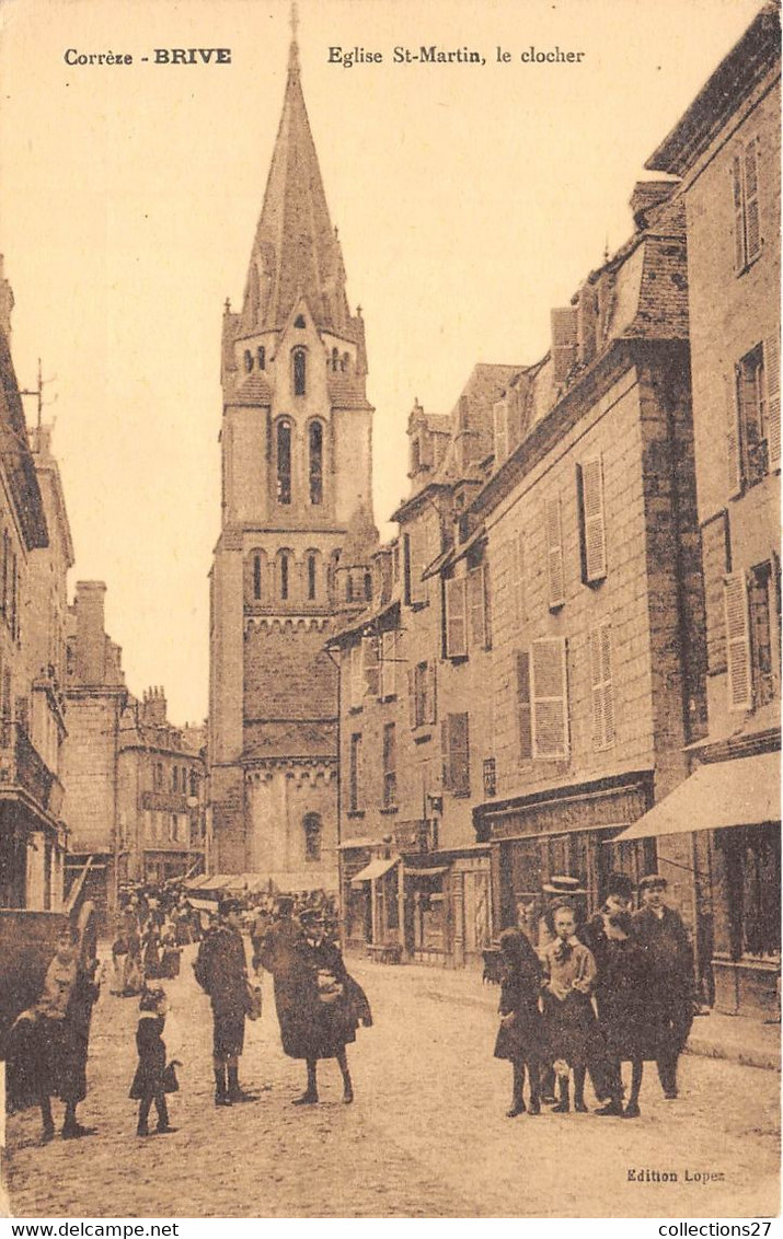 19-BRIVE- EGLISE ST-MARTIN , LE CLOCHER - Brive La Gaillarde