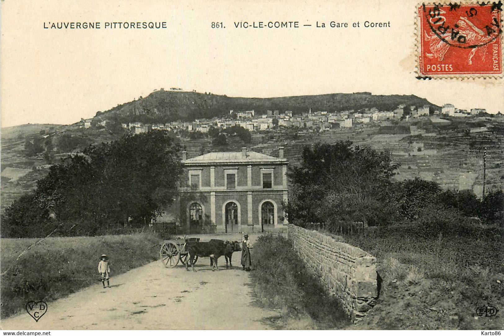 Vic Le Comte * La Gare Et Le Corent * Ligne Chemin De Fer Puy De Dôme * Attelage Boeufs - Vic Le Comte