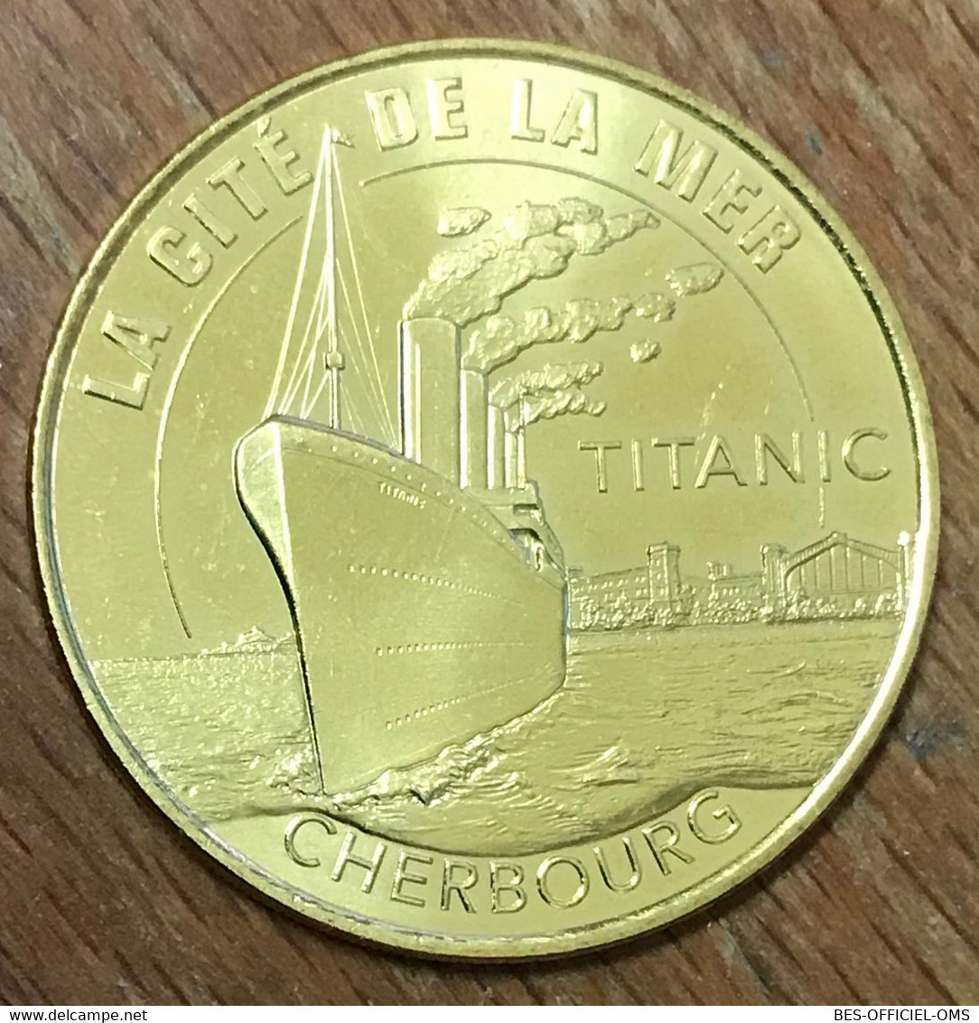 50 CHERBOURG CITÉ DE LA MER LE TITANIC MDP 2018 MÉDAILLE SOUVENIR MONNAIE DE PARIS JETON TOURISTIQUE MEDALS COIN TOKENS - 2018