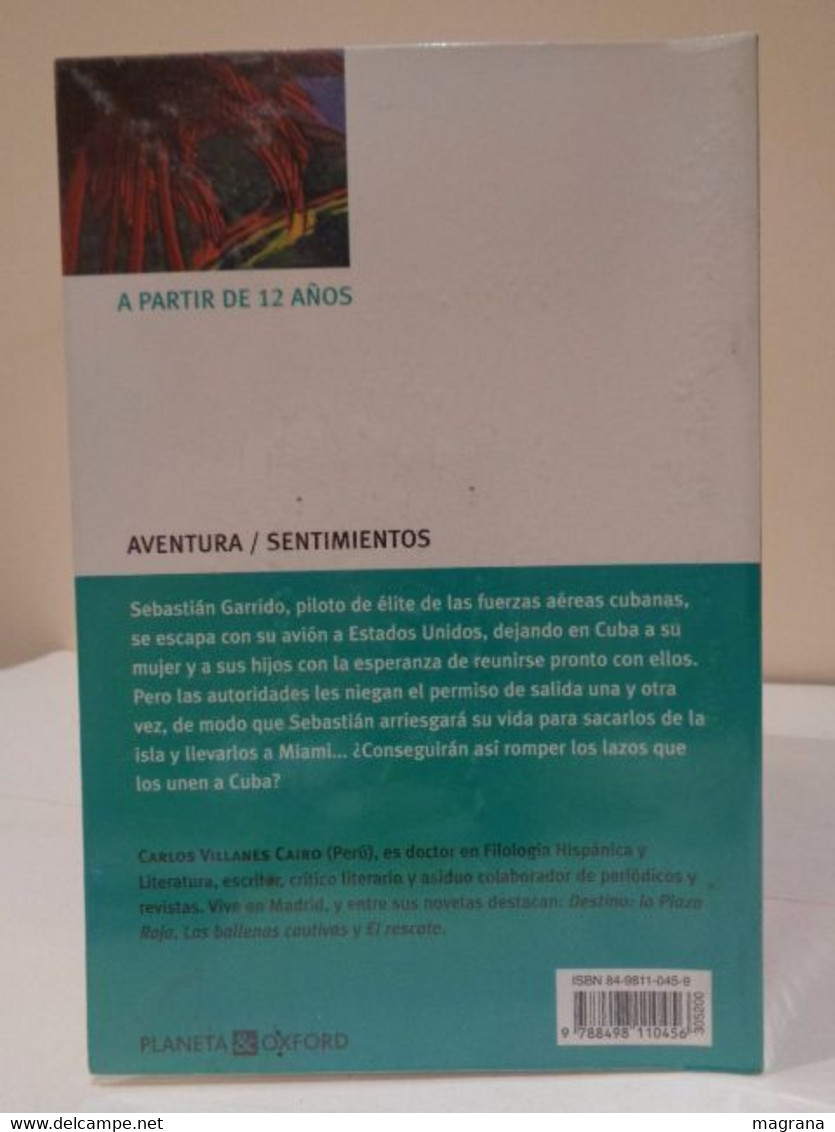 La Fuga. Carlos Villanes. Editorial Nautilus. Planeta & Oxford. 2006. 199 Pp. - Autres & Non Classés