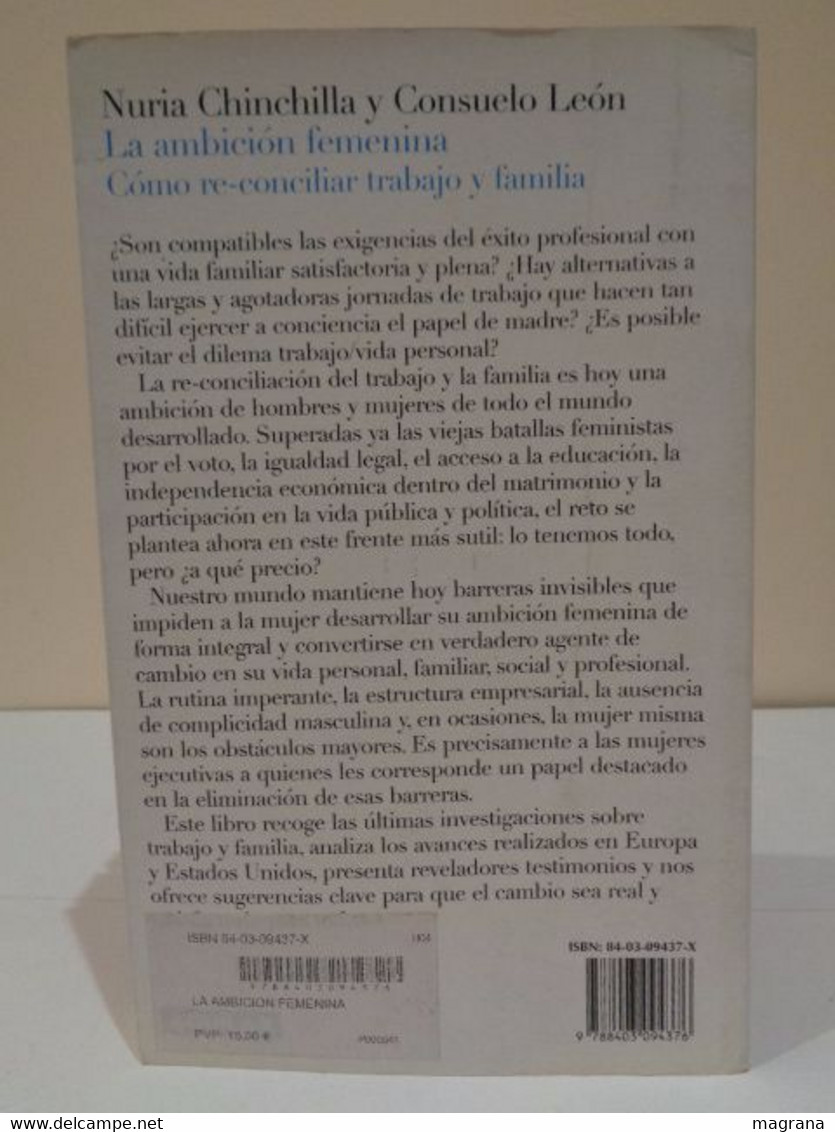 La ambición femenina. Cómo re-conciliar trabajo y família. Nuria Chinchilla y Consuelo León. 2004