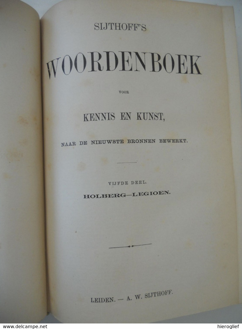 SIJTHOFF'S WOORDENBOEK voor KENNIS EN KUNST naar de nieuwe bronnen bewerkt volledige set 10 delen 1891