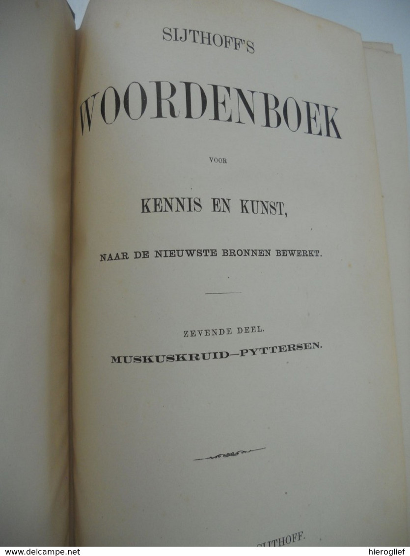 SIJTHOFF'S WOORDENBOEK voor KENNIS EN KUNST naar de nieuwe bronnen bewerkt volledige set 10 delen 1891