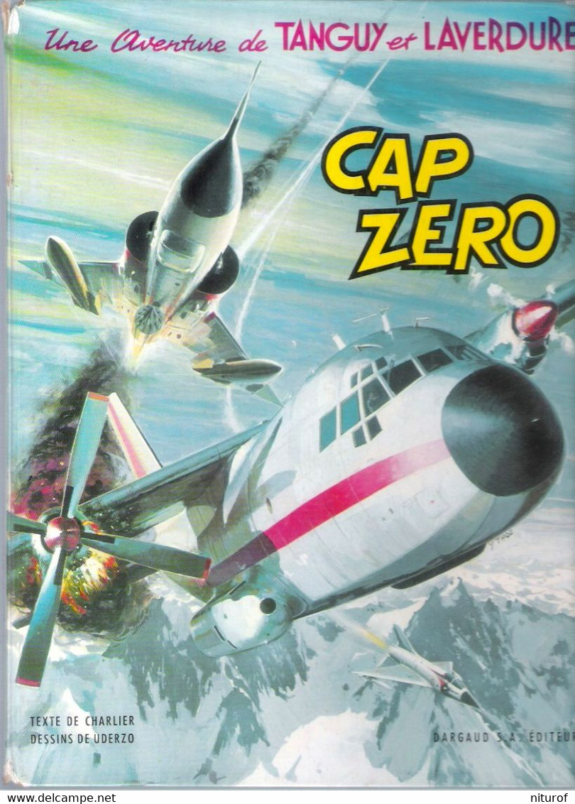 TANGUY ET LAVERDURE : CAP ZERO - 1969 (2° édition) - Par Charlier Et Uderzo - Tanguy Et Laverdure