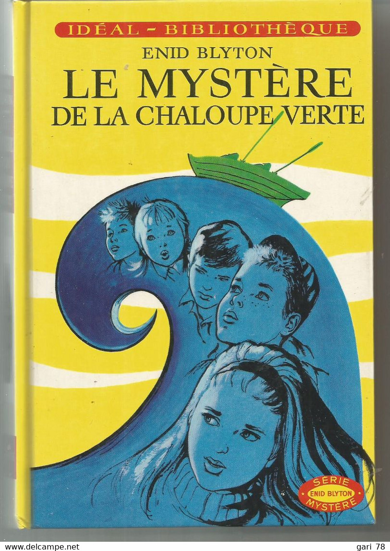 Enid BLYTON : Le Mystère De La Chaloupe Verte - Idéal Bibliothèque - Ideal Bibliotheque