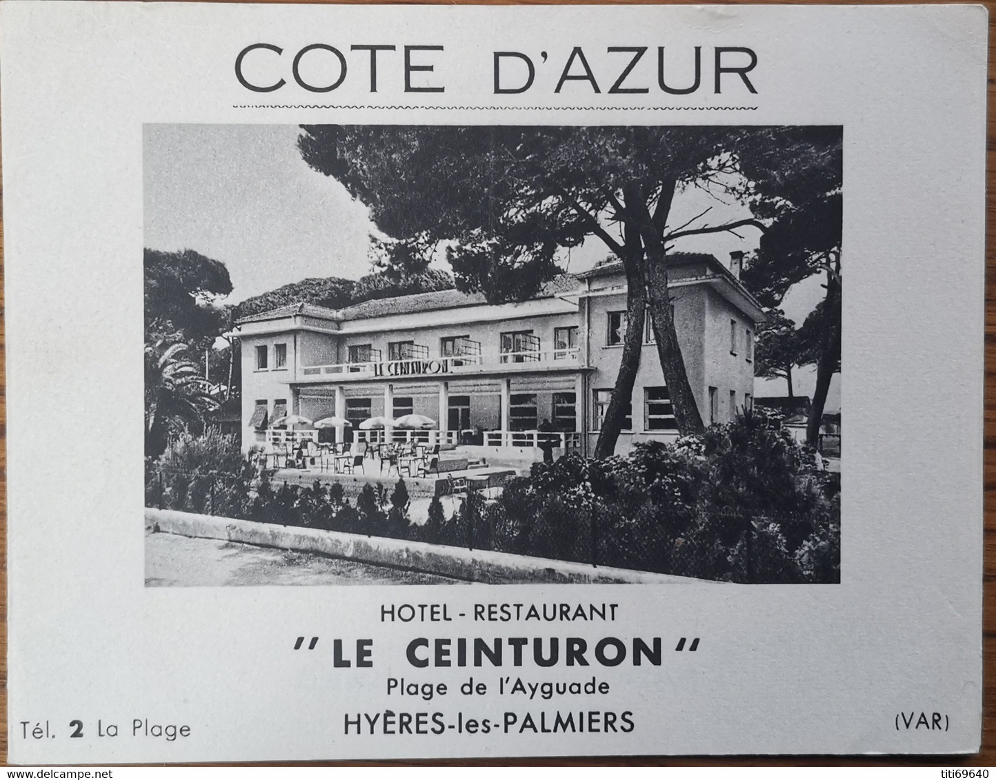 Dépliant Publicitaire HYERES (83) Hôtel Restaurant "LE CEINTURON" 3 Photos + Plan D'accès En 4ème Page - Advertising