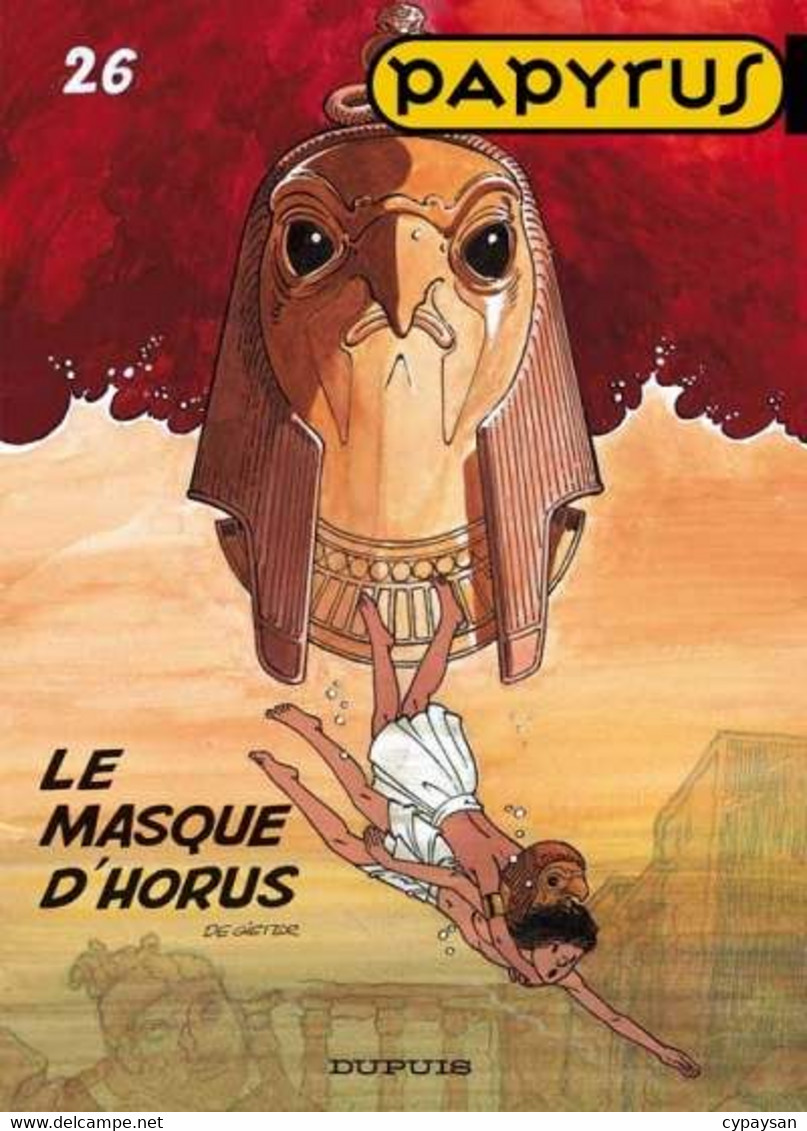 Papyrus 26 Le Masque D'Horus EO BE Dupuis 08/2003 De Gieter (BI6) - Papyrus