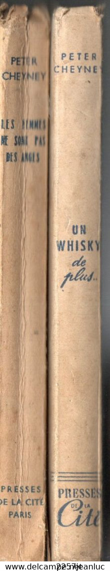 2 Romans De Peter Cheyney .Les Femmes Ne Sont Pas Des Anges & Un Whisky De Plus ... éditions  Presses De La Cité De 1947 - Presses De La Cité