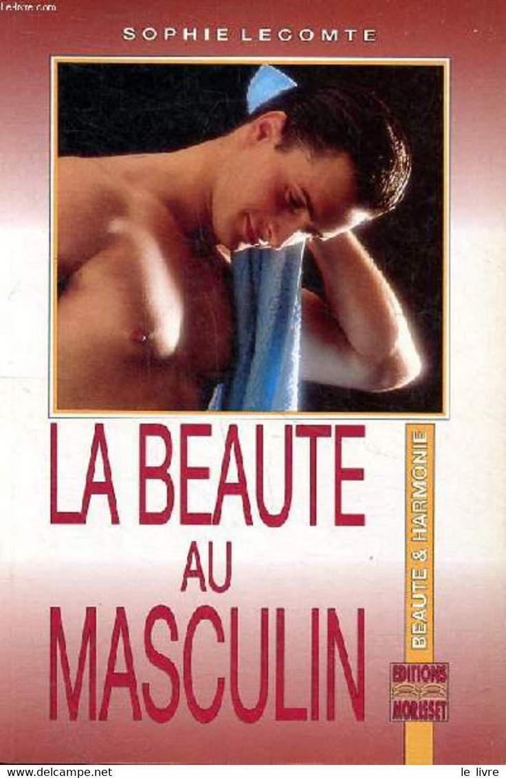 La Beauté Au Masculin Collection Beauté & Harmonie - Lecomte Sophie - 1992 - Boeken