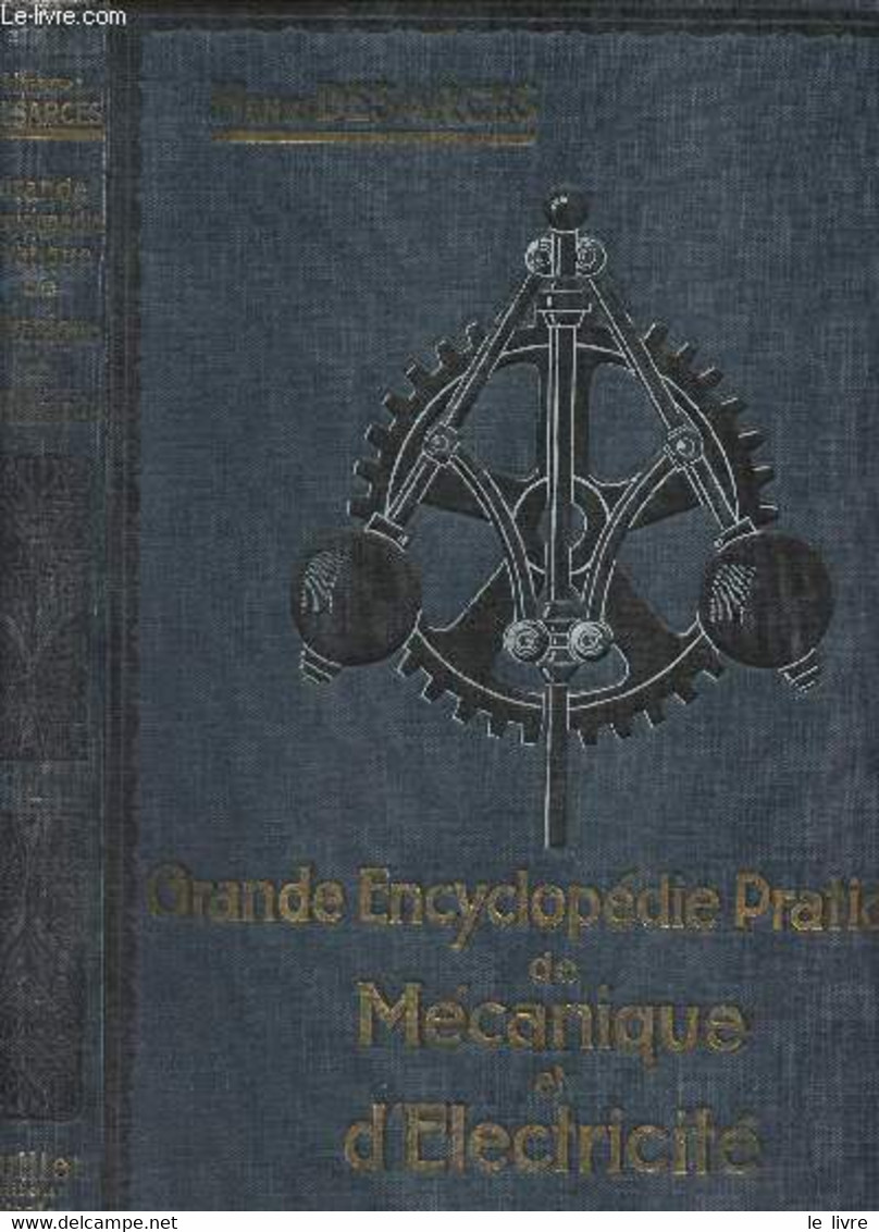 Grande Encyclopédie Pratique De Mécanique Et D'électricité - La Technique Et La Pratique Moderne - En 5 Volumes - Desarc - Encyclopédies