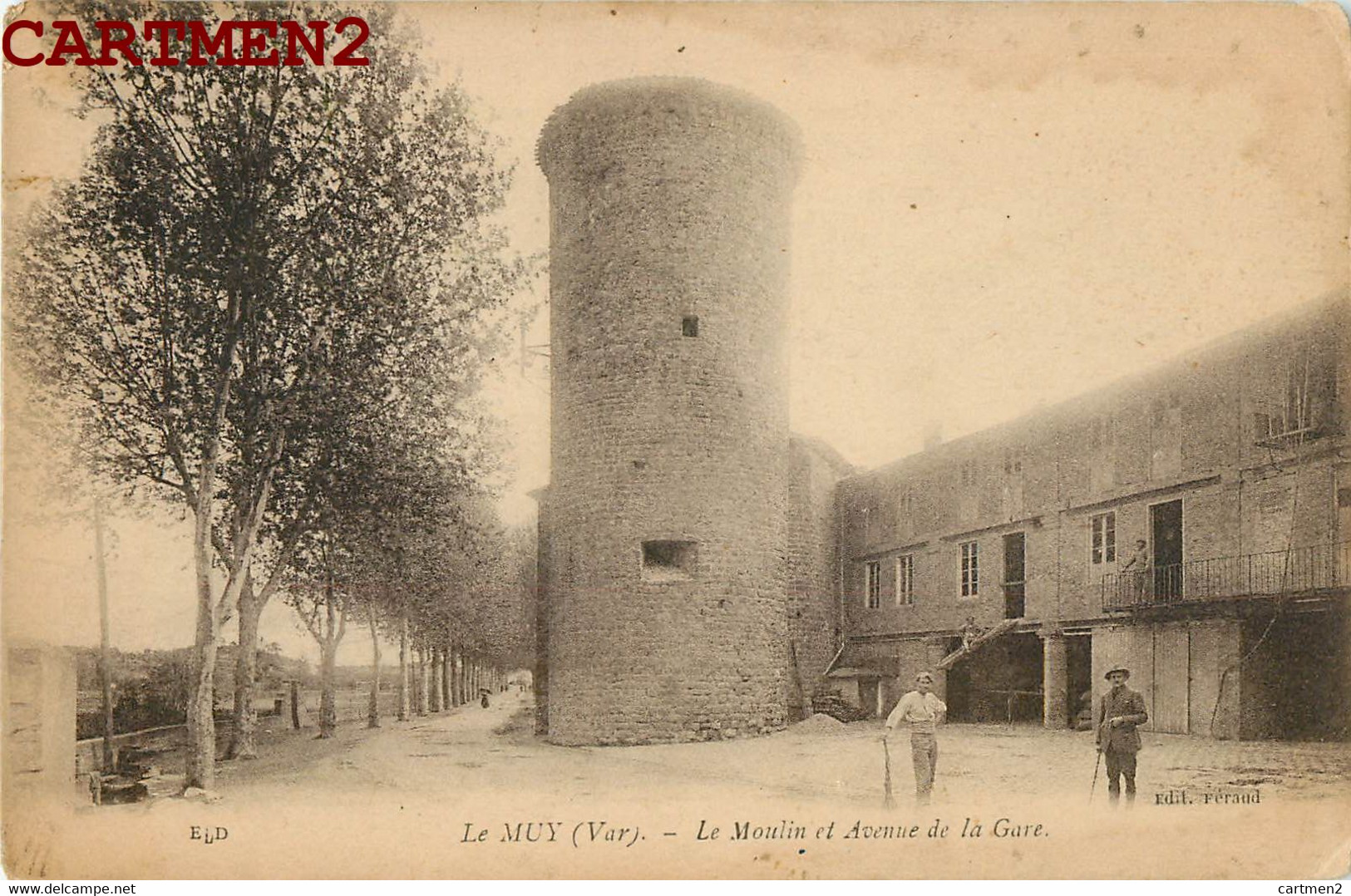 LE MUY LLE MOULIN ET AVENUE DE LA GARE TOUR CHARLES QUINT 83 VAR - Le Muy