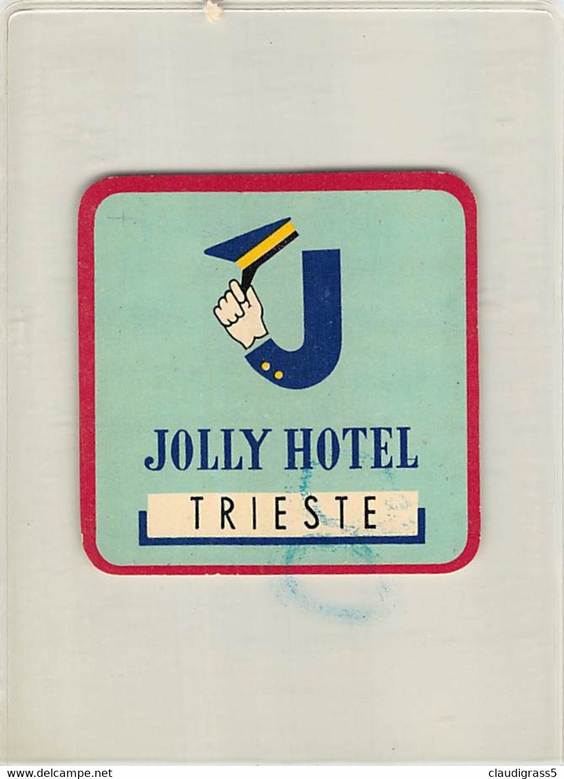 2884" ETICHETTA  ALBERGO - JOLLY  HOTEL  -TRIESTE  MISURA DIAMETRO 8.00 X 8.00 CM - Etiquettes D'hotels
