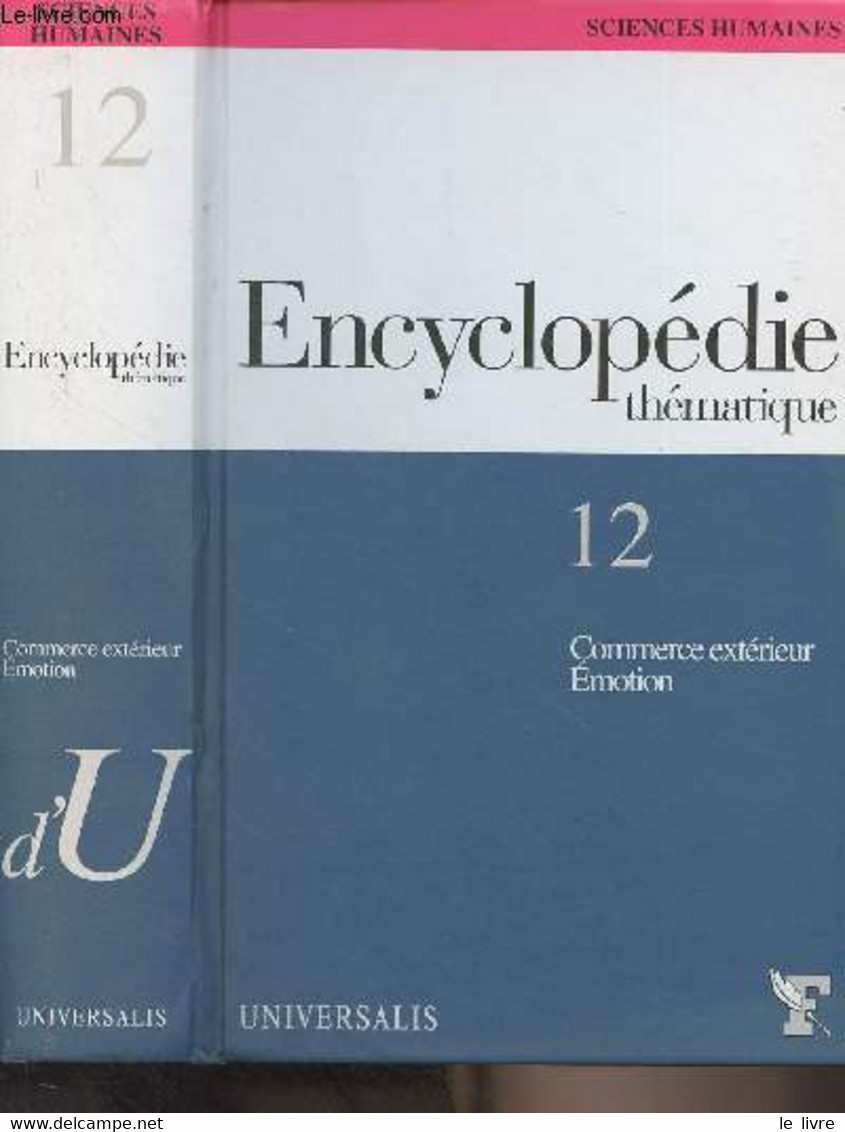 Encyclopédie Thématique T.12 - Commerce Extérieur, Emotion - Sciences Humaines, Vol.2 - Collectif - 2005 - Encyclopédies