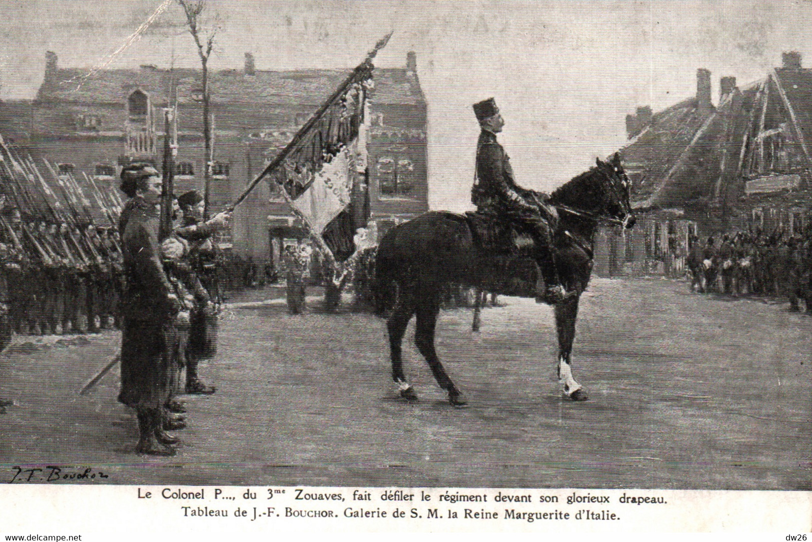 Tableau De J.F. Bouchor: Le Colonel P. Du 3ème Zouaves, Fait Défiler Le Régiment Devant Son Drapeau - Carte Non Circulée - Personen