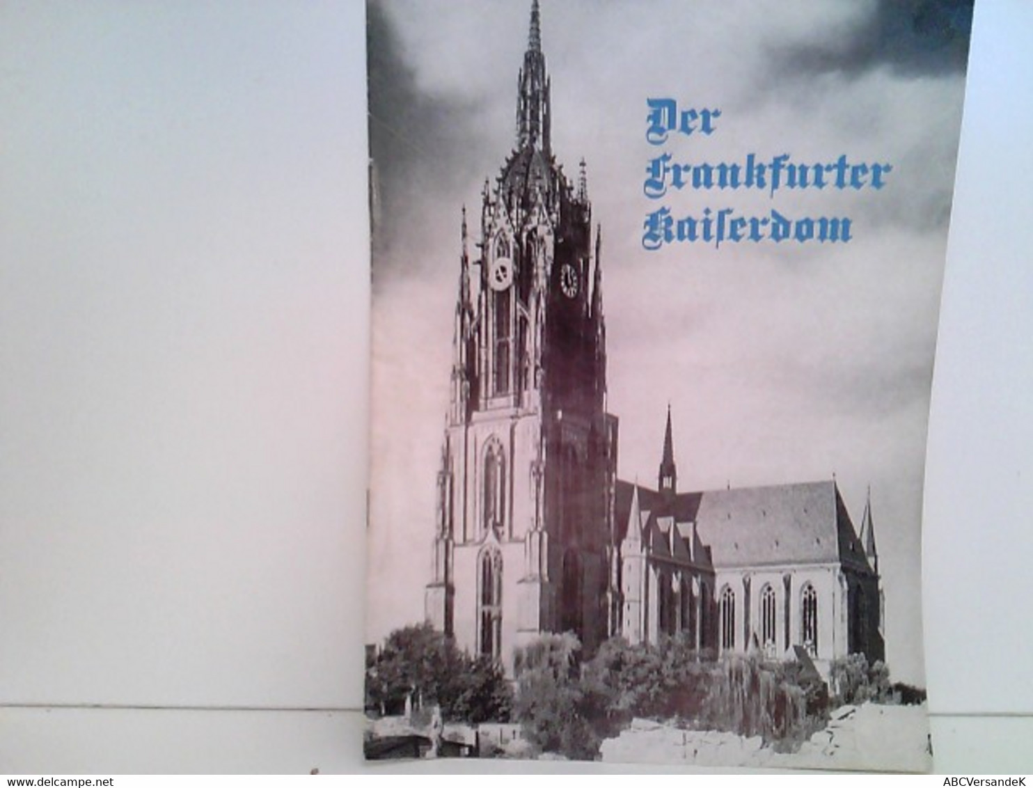 Der Frankfurter Kaiserdom. - Sonstige & Ohne Zuordnung