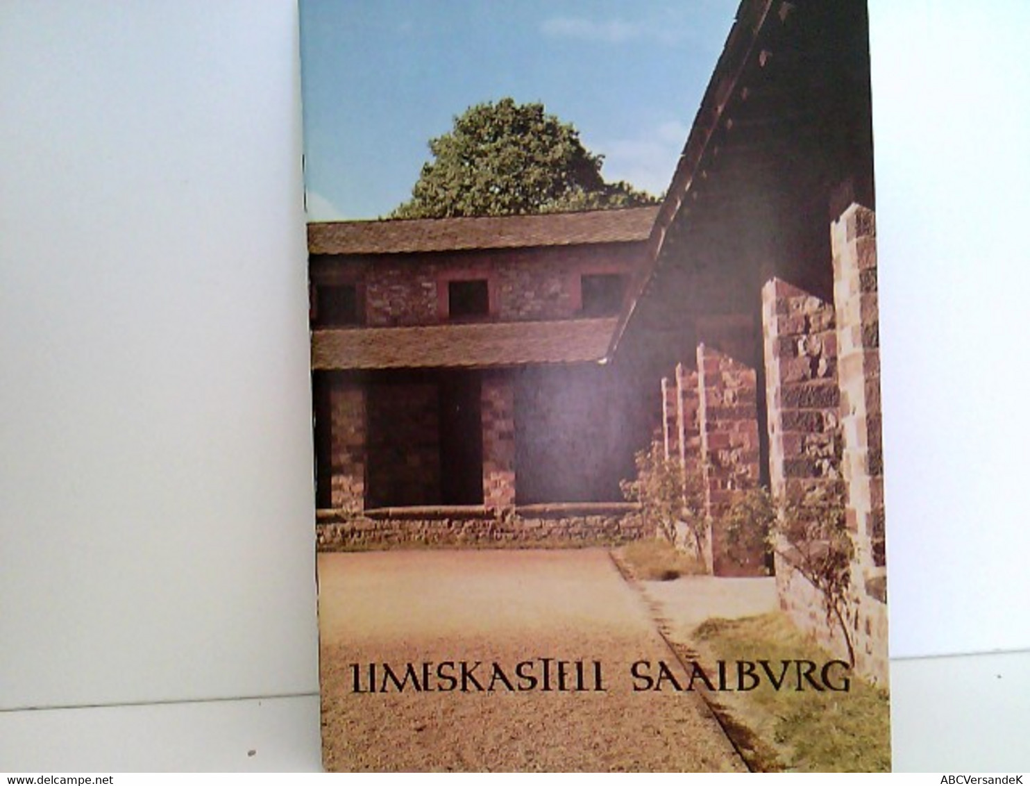 Die Saalburg Ein Führer Durch Das Römische Kastell Und Seine Geschichte. - Arquitectura