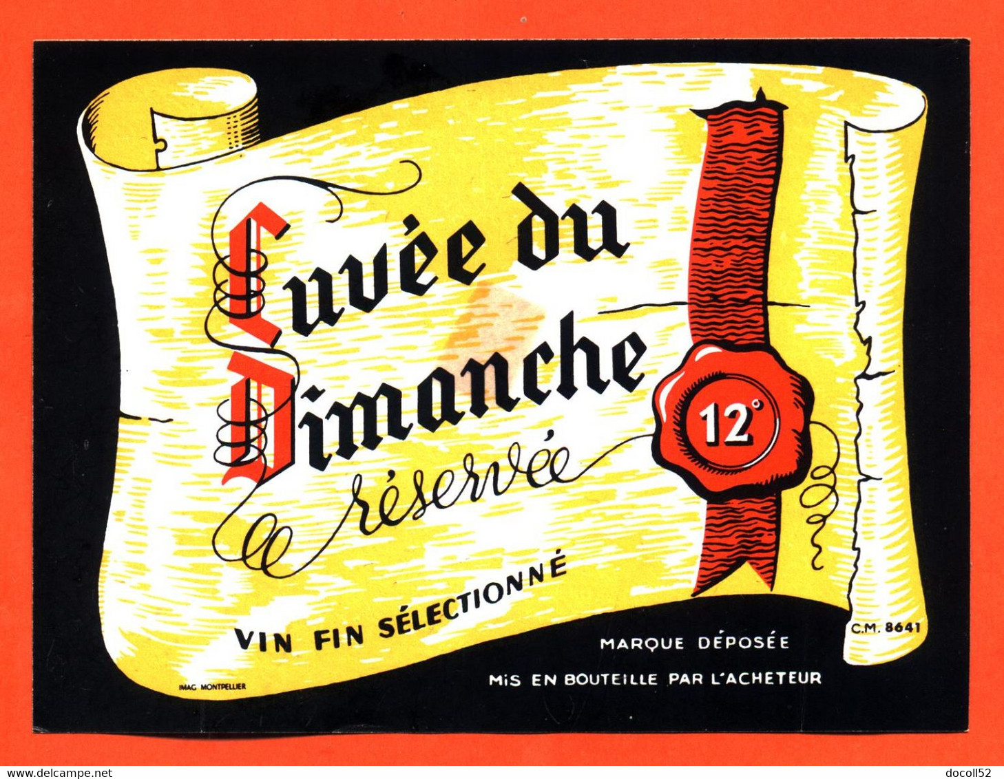 Etiquette Ancienne Neuve De Vin Fin Sélectionné Cuvée Du Dimanche - 75 Cl - Beaujolais