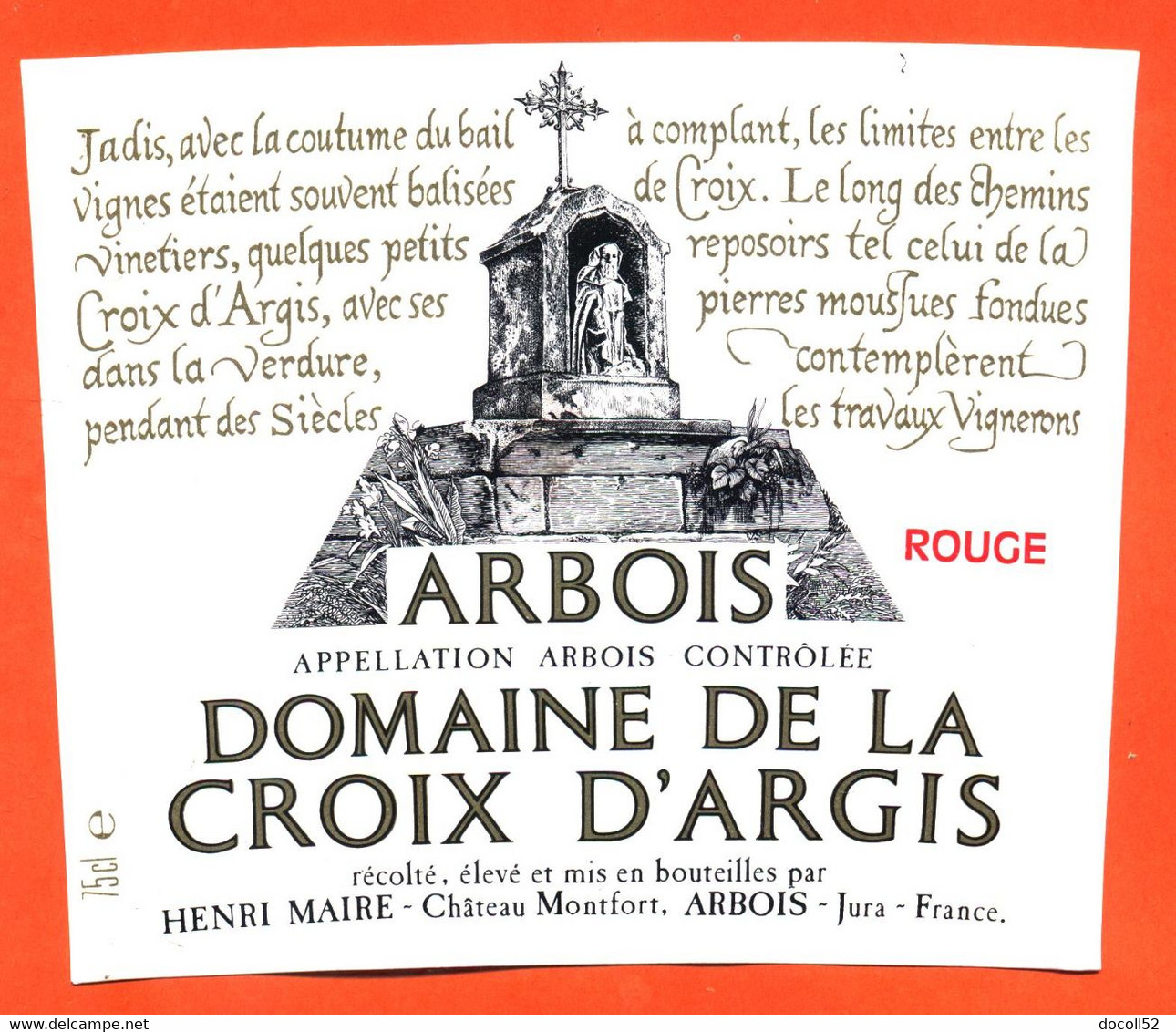 Etiquette Neuve De Vin D'arbois Domaine De La Croix D'argis Henri Maire à Arbois - 75 Cl - Vin De Pays D'Oc