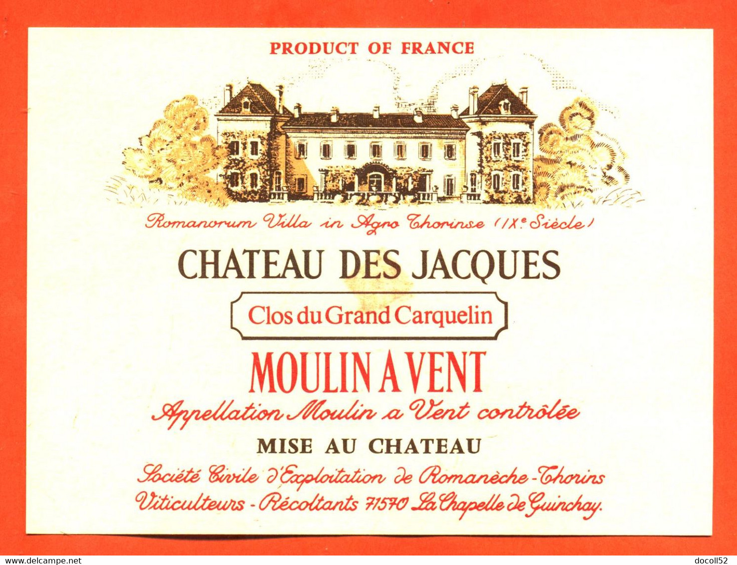 Etiquette Neuve De Vin Moulin à Vent Chateau Des Jacques Thorin à La Chapelle De Guinchay - 75 Cl - Beaujolais