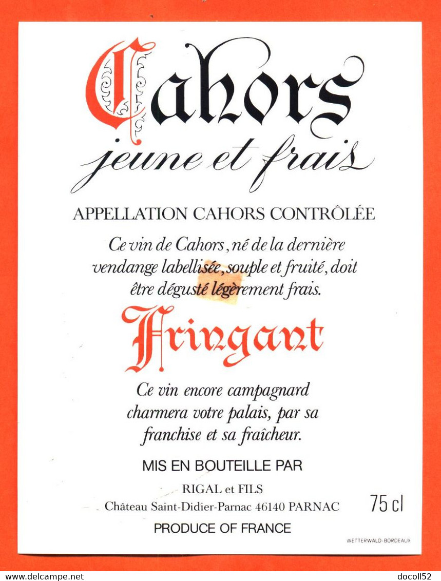 Etiquette Neuve De Vin De Cahors Fringant Rigal Et Fils à Parnac - 75 Cl - Cahors