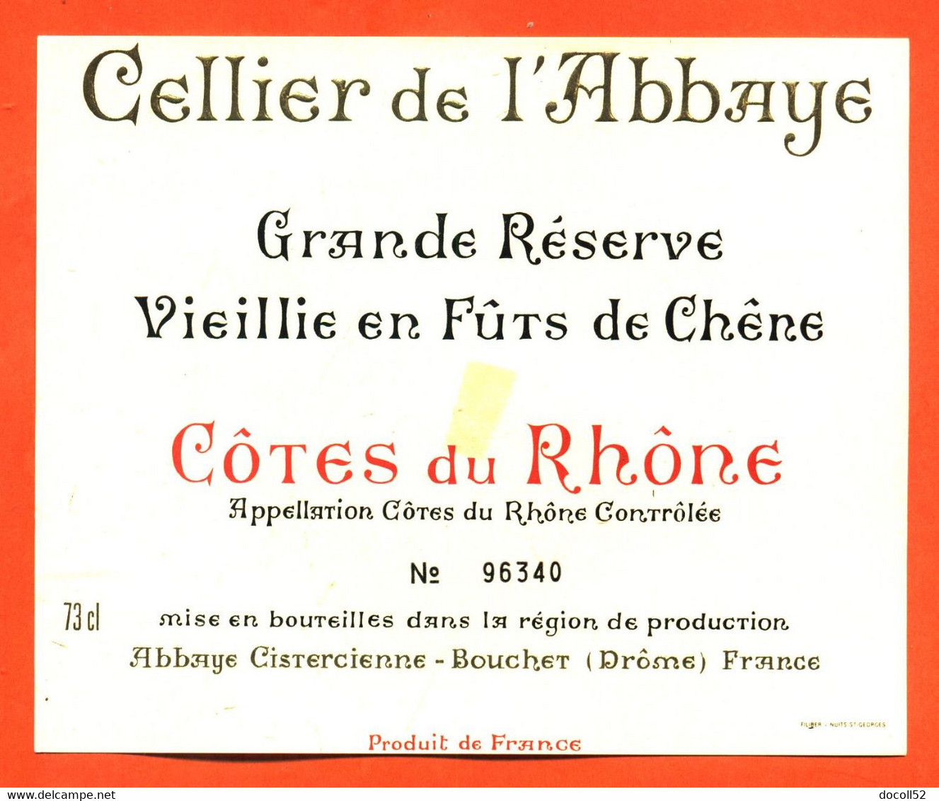 Etiquette Neuve De Vin Cotes Du Rhone Celliers De L'abbaye Abbaye Cistercienne à Bouchet Drome - 73 Cl - Côtes Du Rhône