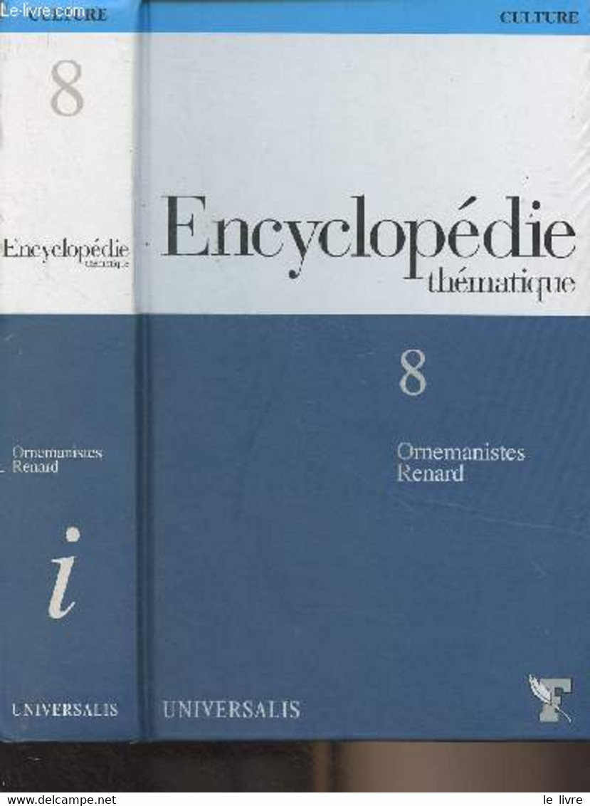 Encyclopédie Thématique T.8 - Ornemanistes - Renard - "Culture" - Collectif - 2005 - Encyclopédies