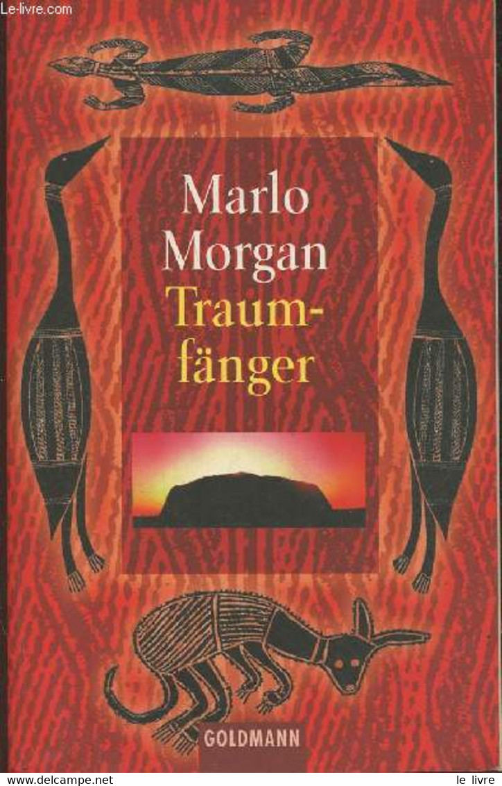 Traumfänger- Die Reise Einer Frau In Die Welt Der Aborigines - Morgan Marlo - 1998 - Sonstige & Ohne Zuordnung