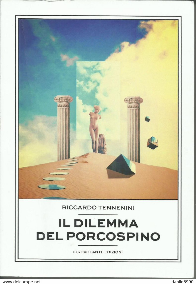 RICCARDO TENNENINI - Il Dilemma Del Porcospino. - Sagen En Korte Verhalen