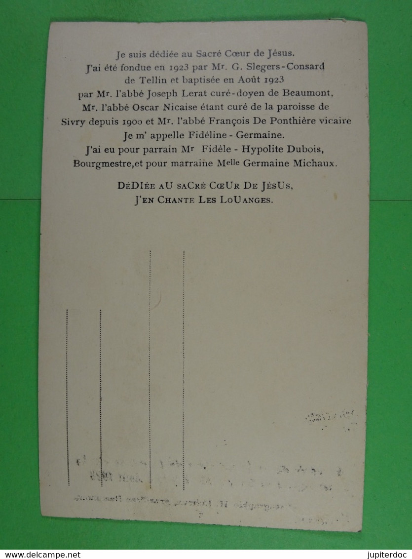 Souvenir De La Bénédiction De La Grosse Cloche De L'église De Sivry (1500kg) Le 5 Août 1923 (lire Verso) - Sivry-Rance