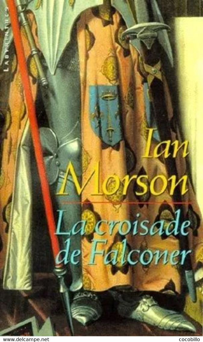 La Croisade De Falconer - D' Ian Morson - Librairie Des Champs Elysée N° 26 - 1998 - Champs-Elysées