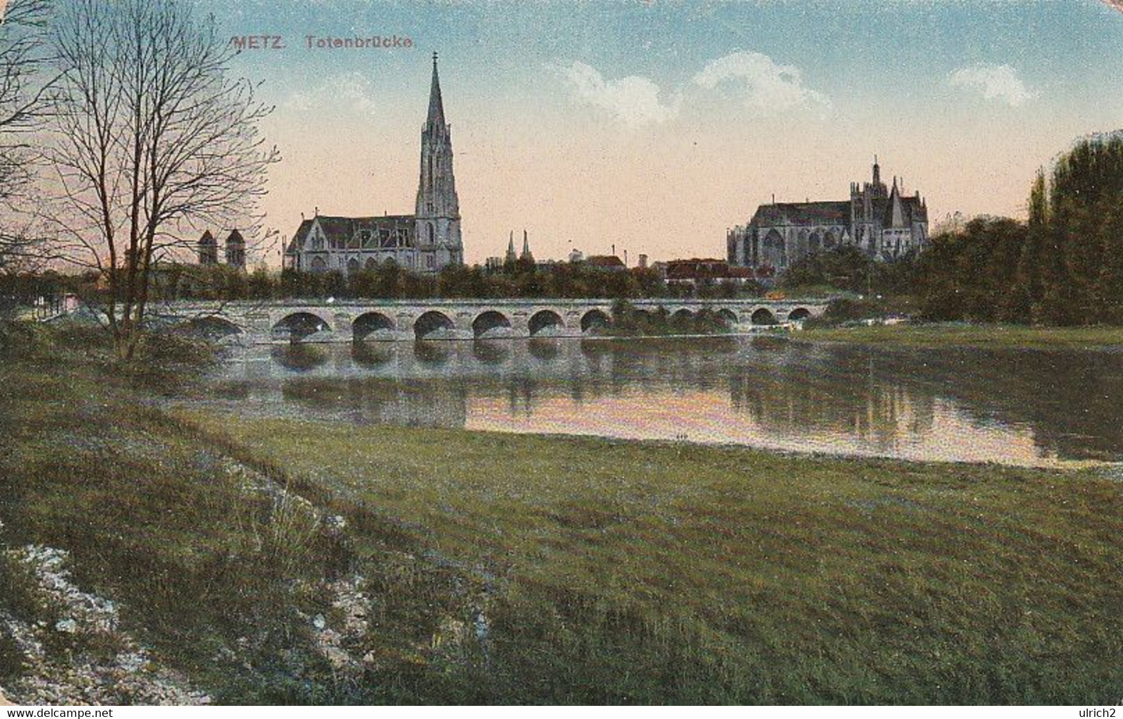 AK Metz - Totenbrücke - Feldpost 1918 (59837) - Lothringen