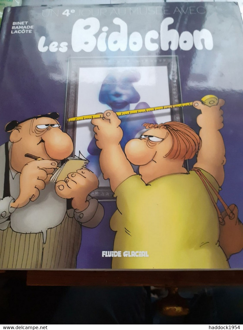 Un 4e Jour Au Musée Avec Les BIDOCHON BINET RAMADE LACOTE Fluide Glacial 2016 - Bidochon, Les