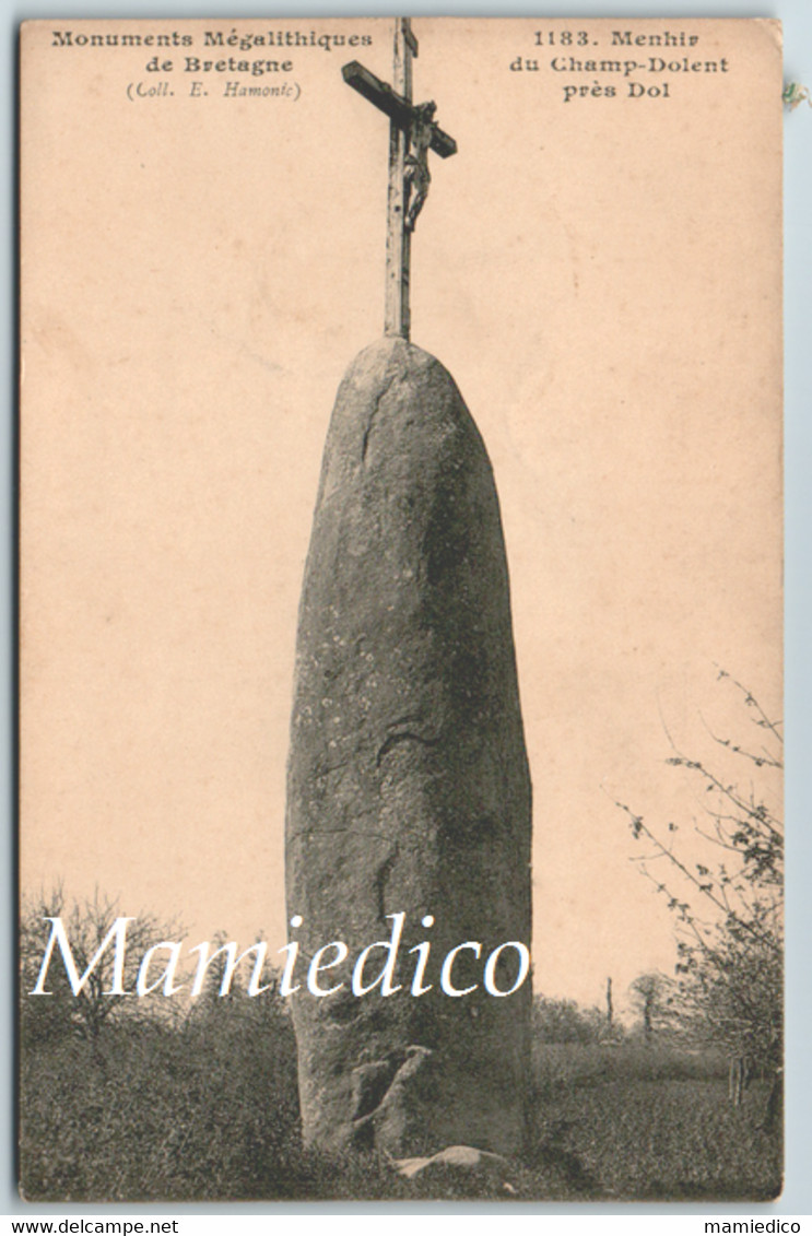 Monuments Mégalithiques De Bretagne. MENHIR Du CHAMP-DOLENT Près DOL. Ecrite En 1916 TBE - Dolmen & Menhirs