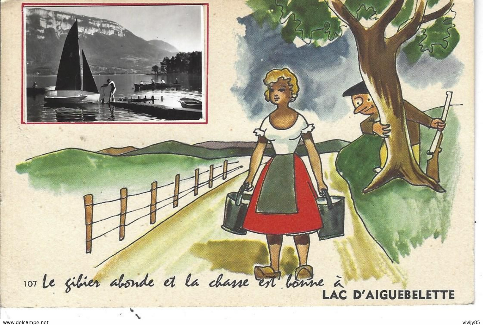 73 - LAC D' AIGUEBELETTE - ( Savoie ) - T.B. Carte Fantaisie Avec Petite Photo " Le Gibier Abonde Et La Chasse..." - Aiguebelle