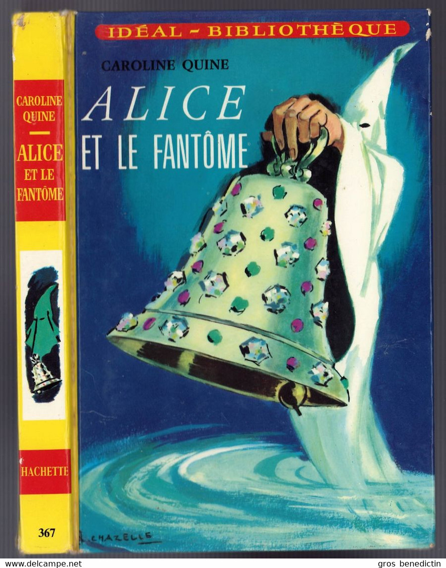 Hachette - Idéal Bibliothèque - Caroline Quine - "Alice Et Le Fantôme" - 1970 - #Ben&Alice - #Ben&IB - Ideal Bibliotheque